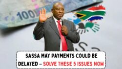 Warning: SASSA May 2025 Payments Could Be Delayed – Fix These 5 Issues Now!