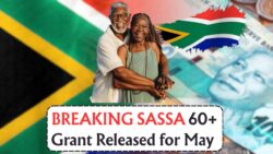 SASSA 60+ Senior Citizen Grant for Pensioners May 2025 Released – Collect Your Grant Now!