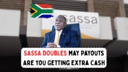SASSA’s May Payout Doubled – Who Qualifies for Extra Funds? Check Your Eligibility & Payout Dates